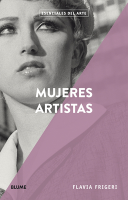 Mujeres Artistas [Spanish] 8417492909 Book Cover