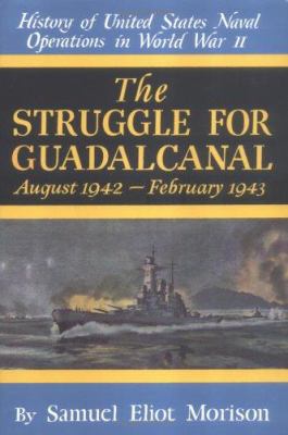 The Struggle for Guadalcanal: August 1942-Febru... 0785813063 Book Cover