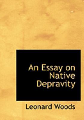 An Essay on Native Depravity [Large Print] 0554814412 Book Cover