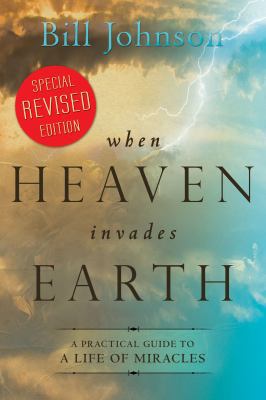 When Heaven Invades Earth Expanded Edition: A P... 0768430542 Book Cover