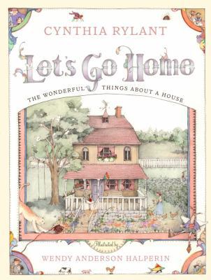 Let's Go Home: The Wonderful Things about a House 0689823266 Book Cover