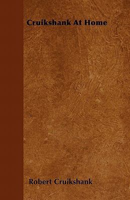 Cruikshank At Home 1446037029 Book Cover