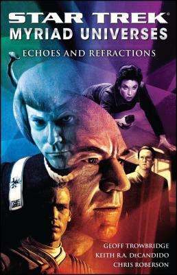 Star Trek: Myriad Universes #2: Echoes and Refr... 1416571817 Book Cover
