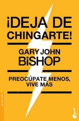 ¡Deja de Chingarte! / Unf* Ck Yourself! [Spanish] 6073901615 Book Cover
