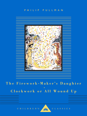 The Firework-Maker's Daughter; Clockwork or All... 0593992180 Book Cover
