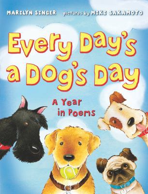 Every Day's a Dog's Day: A Year in Poems 0803737157 Book Cover