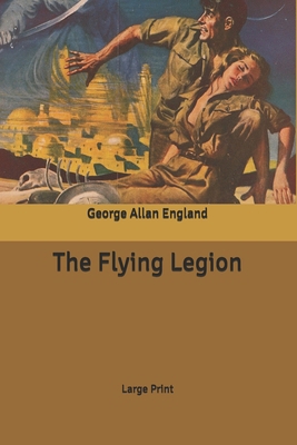 The Flying Legion: Large Print B0858VQZ49 Book Cover