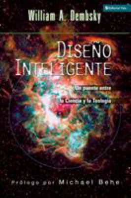 Diseño Inteligente: Un Puente Entre La Ciencia ... [Spanish] 0829743855 Book Cover