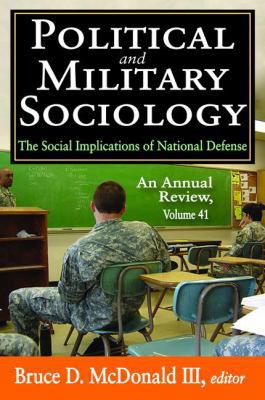 Political and Military Sociology: Volume 41, th... 1138530085 Book Cover