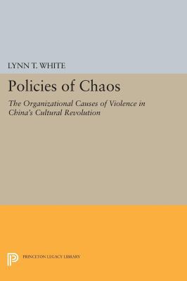 Policies of Chaos: The Organizational Causes of... 0691609160 Book Cover