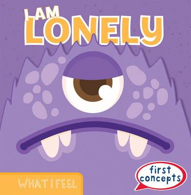 I Am Lonely 1482476177 Book Cover