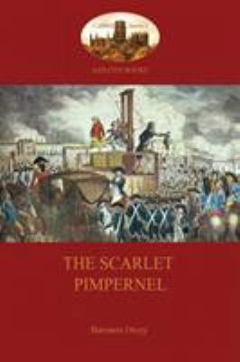 The Scarlet Pimpernel (Aziloth Books) 1909735698 Book Cover