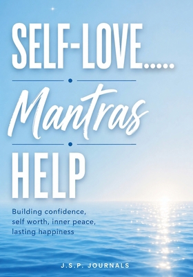 Self-Love.....Mantras Help B0H874Y36D Book Cover