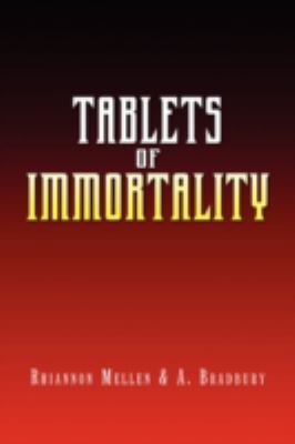 Tablets of Immortality 1436356482 Book Cover