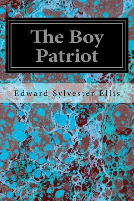 The Boy Patriot 1535026057 Book Cover