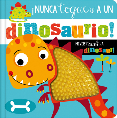 ¡Nunca Toques a Un Dinosaurio! / Never Touch a ... [Spanish] 1803375361 Book Cover