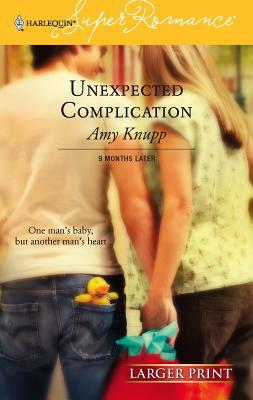 Unexpected Complication [Large Print] 0373780877 Book Cover