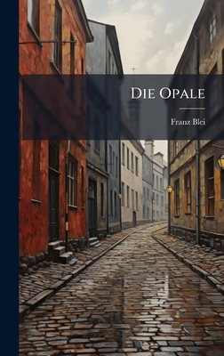 Die Opale [German] 1024596664 Book Cover