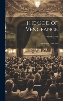 The God of Vengeance: Drama in Three Acts 1019372486 Book Cover