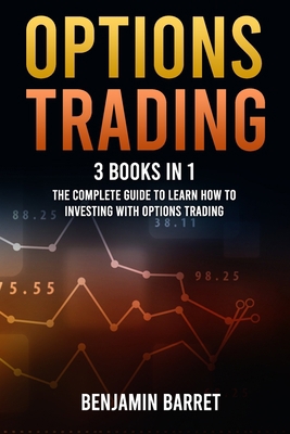Options Trading: 3 Books in 1: The Complete Gui... B08Z83VDHW Book Cover