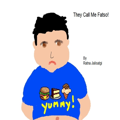 They Call Me Fatso! 1458353974 Book Cover