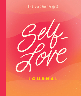 The Just Girl Project Self-Love Journal 1632174383 Book Cover