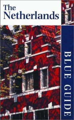 Blue Guide the Netherlands (BLUE GUIDE NETHERLA... 0393323447 Book Cover