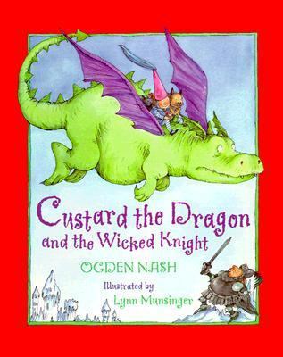 Custard the Dragon and the Wicked Knight 0316599050 Book Cover