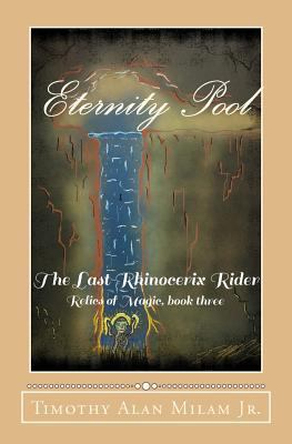 Eternity Pool: The Last Rhinocerix Rider 1727870735 Book Cover