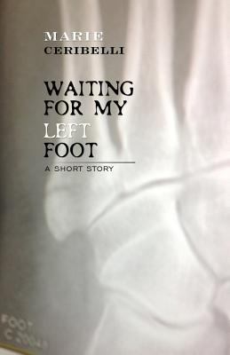Waiting For My Left Foot 0988554348 Book Cover