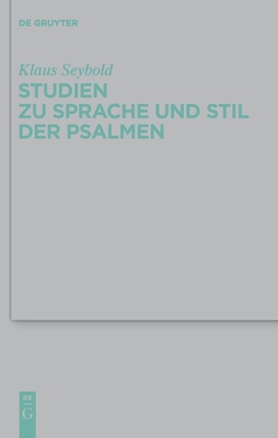 Studien Zu Sprache Und Stil Der Psalmen [German] 3110240971 Book Cover