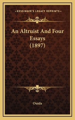 An Altruist and Four Essays (1897) 116475193X Book Cover