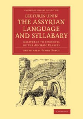 Lectures Upon the Assyrian Language and Syllaba... 1108077757 Book Cover