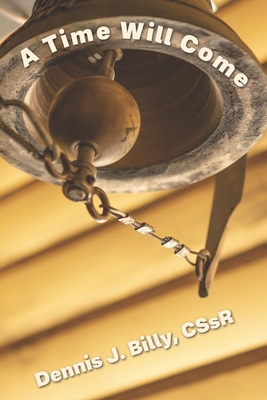 A Time Will Come B0D5MJC63R Book Cover