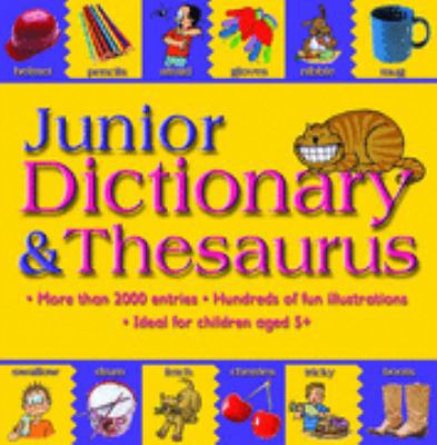 Junior Dictionary and Thesaurus 1842364456 Book Cover