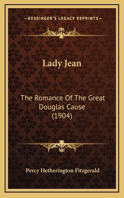 Lady Jean: The Romance of the Great Douglas Cau... 1165019744 Book Cover