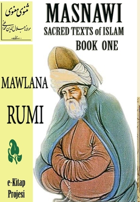 Masnawi Sacred Texts of Islam: Book One 1304795632 Book Cover
