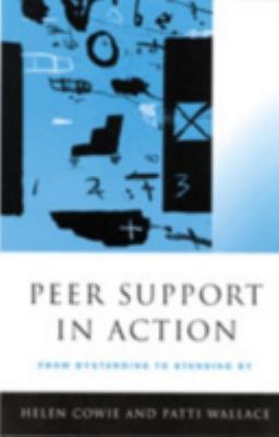 Peer Support in Action: From Bystanding to Stan... 0761963529 Book Cover