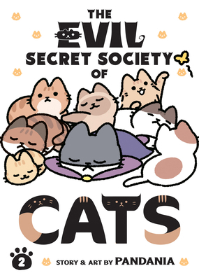 The Evil Secret Society of Cats Vol. 2 1638588120 Book Cover