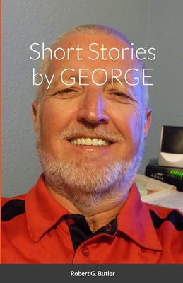 Short Stories by GEORGE 1304780546 Book Cover