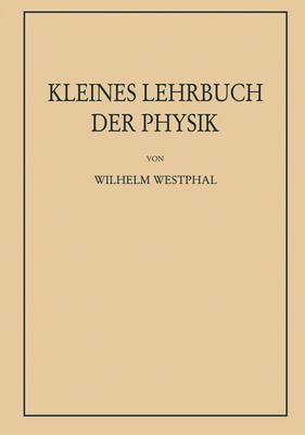 Kleines Lehrbuch der Physik ohne Anwendung höhe... [German] 366227079X Book Cover