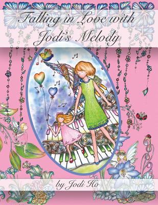 Falling in Love with Jodi's Melody: Adult Color... 8772010592 Book Cover