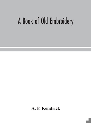 A book of old embroidery 9354048021 Book Cover