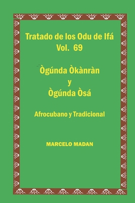 Tratado de Los 256 Odu de Ifa Vol. 69 Ogunda Ok... [Spanish] B0BVSXDHCC Book Cover