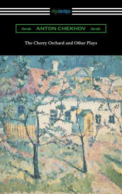 The Cherry Orchard and Other Plays 1420957139 Book Cover