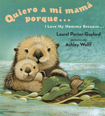 Quiero a mi Mama Porque.../ I Love My Mommy Bec... [Spanish] B007CJKIA4 Book Cover