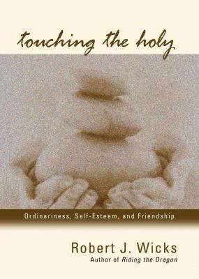 Touching the Holy 1933495022 Book Cover