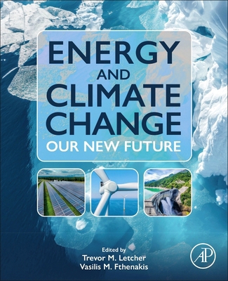 Energy and Climate Change: Our New Future 0443219273 Book Cover