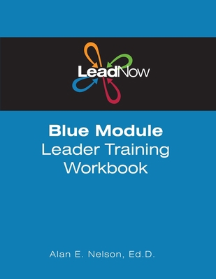 LeadNow Blue Module Leader Training Workbook 1477514414 Book Cover