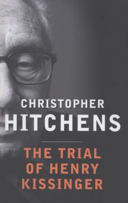 The Trial of Henry Kissinger. Christopher Hitchens 0857898353 Book Cover